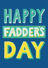 Load image into Gallery viewer, Happy Fadders Day | A6 Card