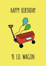 Load image into Gallery viewer, Lil Wagon | A6 Birthday Card