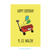 Load image into Gallery viewer, Lil Wagon | A6 Birthday Card