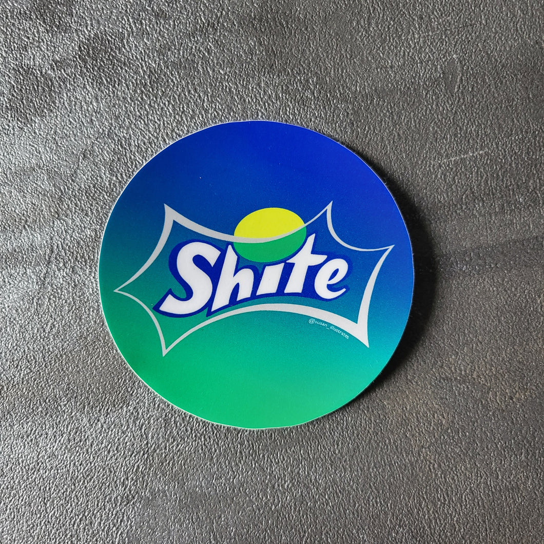 Shite | Vinyl Sticker
